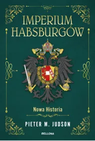 Imperium Habsburg�w. Nowa Historia