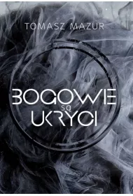 Bogowie s� ukryci