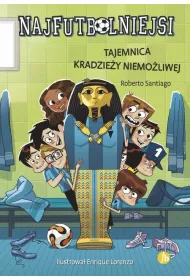 Tajemnica kradziey niemoliwej. Najfutbolniejsi. Tom 5