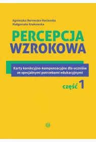 Percepcja wzrokowa Karty korekcyjno-kompensacyjne dla uczni�w ze specjalnymi potrzebami edukacyjnymi Cz�� 1