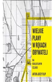 Wielkie plany w r�kach obywateli