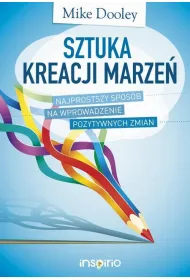 Sztuka kreacji marze�