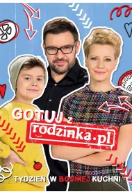 Gotuj z rodzink�. Pl tydzie� w boskiej kuchni
