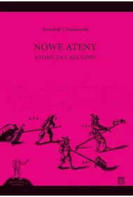 Nowe Ateny. Atomy za ca�e g�ry