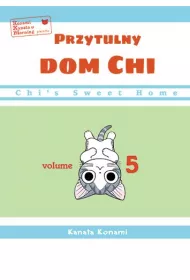 Chi's Sweet Home. Przytulny dom Chi. Tom 5