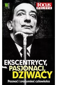 Ekscentrycy, pasjonaci, dziwacy