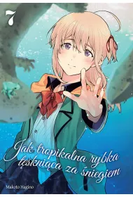 Jak tropikalna rybka t�skni�ca za �niegiem. Tom 7