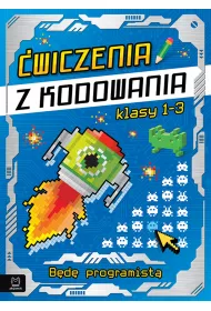 �wiczenia z kodowania. B�d� programist� klasy 1-3