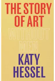The Story of Art without Men