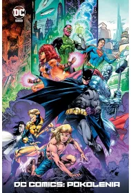 Uniwersum DC DC Comics. Pokolenia