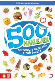 500 naklejek. Potrawy z czterech stron �wiata