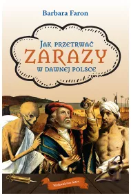 eBook Jak przetrwa zarazy w dawnej Polsce mobi epub