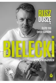 Rusz dusz�. Ka�dy ma swoje camino