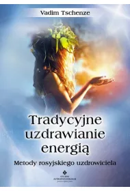 eBook Tradycyjne uzdrawianie energi. Metody rosyjskiego uzdrowiciela pdf mobi epub