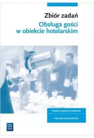Zbir zada. Obsuga goci w obiekcie wiadczcym usugi hotelarskie. Brana turystyczno-hotelarska. Technik hotelarstwa