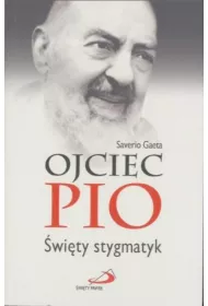 Ojciec Pio �wi�ty stygmatyk