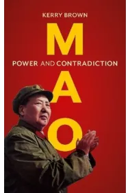 Mao. Power and Contradiction