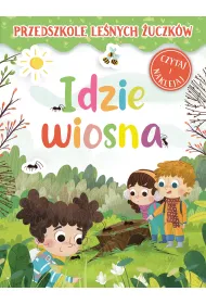 Przedszkole Le�nych �uczk�w. Idzie wiosna
