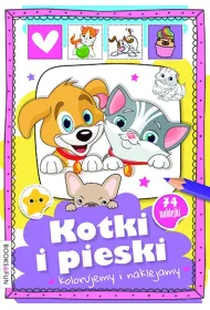 Kotki i pieski. Kolorujemy i naklejamy