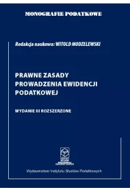 eBook Prawne zasady prowadzenia ewidencji podatkowej. Wydanie 3. Rozszerzone pdf