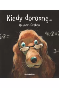 Kiedy dorosn�