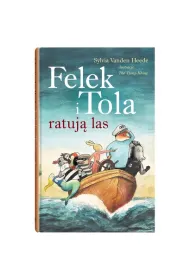 Felek i Tola ratuj� las