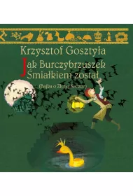 Jak Burczybrzuszek �mia�kiem zosta�