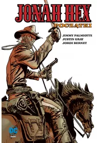 Uniwersum DC Pocztki. Jonah Hex. Tom 3