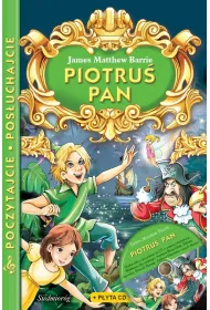 Piotru� Pan. Poczytajcie, pos�uchajcie + CD