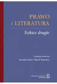 Prawo i literatura. Szkice drugie