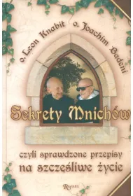 Sekrety mnich�w, czyli sprawdzone przepisy na szcz�liwe �ycie