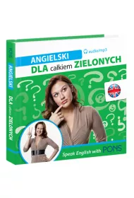 Angielski dla ca�kiem zielonych PONS
