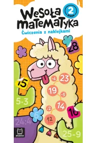 Weso�a matematyka. �wiczenia z naklejkami. Klasa 2