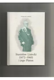 Stanis�aw Lisiecki (1872-1960) i jego Platon