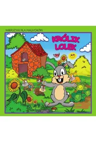 Wierszyki dla maluch�w. Kr�lik Lolek