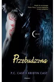 Przebudzona. Dom Nocy. Tom 8