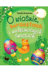 O wio�nie kurcz�tach i wielkanocnych..