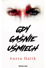 Gdy ga�nie u�miech