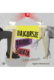 Audiobook Najgorsze randki wiata i kilka udanych mp3