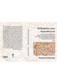 Wielkopolskie szkice regionalistyczne Tom 3