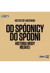 Audiobook Od sp�dnicy do spodni. Historia mody m�skiej CD