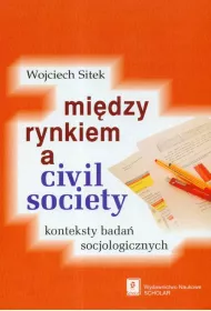 Mi�dzy rynkiem a civil society