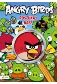 Angry Birds. Poszukaj nas! * *