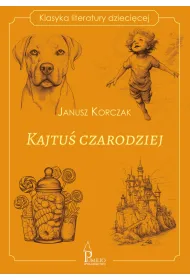 Kajtu� czarodziej. Klasyka literatury dzieci�cej