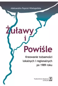 �u�awy i Powi�le. Kreowanie to�samo�ci