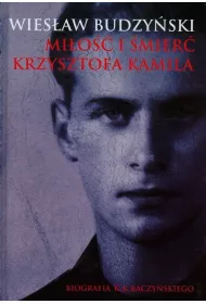 Mi�o�� i �mier� Krzysztofa Kamila %