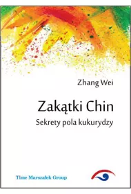 Zak�tki Chin. Sekrety pola kukurydzy