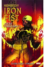 Ucieczka z �smego miasta. Nie�miertelny Iron Fist. Tom 4