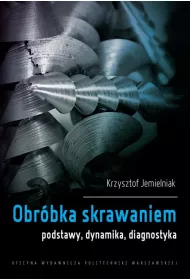 eBook Obrbka skrawaniem. Podstawy, dynamika, diagnostyka pdf