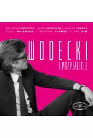 Wodecki i Przyjaciele (CD)